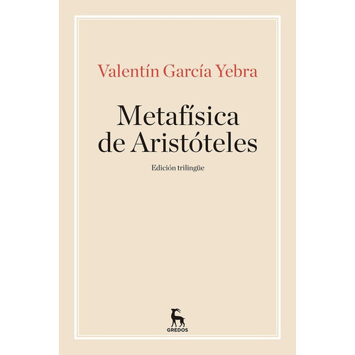 La Metafisica De Aristoteles - Valentín García Yebra