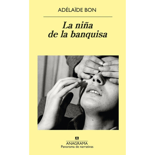 La Niña De La Banquisa, De Adelaide Bon. Editorial Anagrama En Español