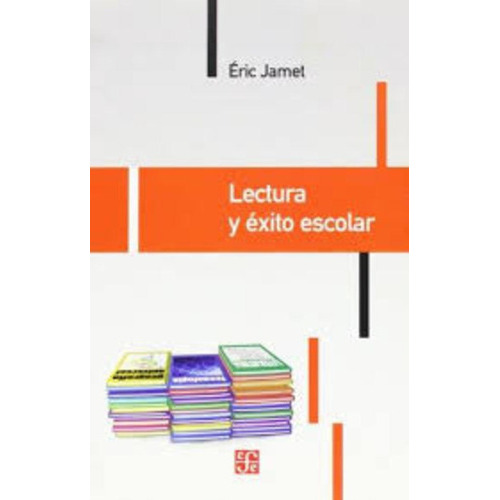 Lectura Y Exito Escolar, De Eric  Jarnet. Editorial Fondo De Cultura Económica, Edición 1 En Español