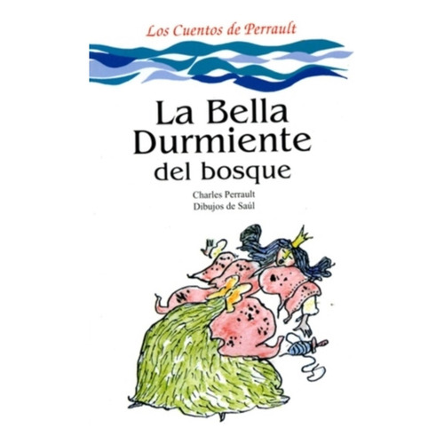 La Bella Durmiente Del Bosque, De Perrault, Charles. Editorial Odo S.r.l., Tapa Blanda En Español, 1999