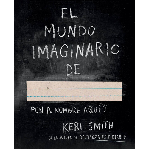 El mundo imaginario de..., de Smith, Keri. Editorial PAIDÓS, tapa blanda en español, 2015