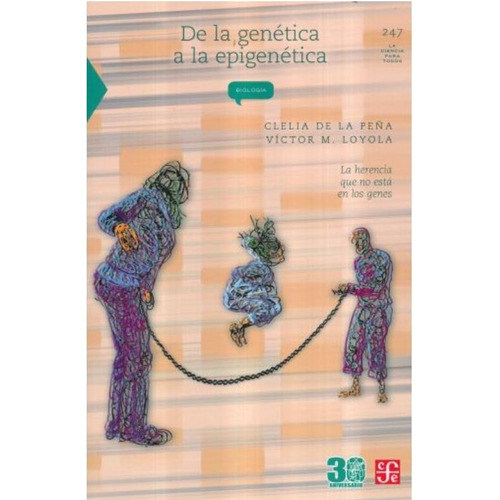 De La Genética A La Epigenética - Clelia De La Peña -