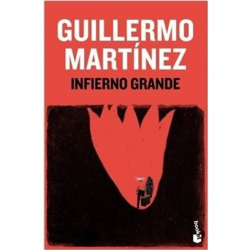 Infierno Grande - Guillermo Martínez
