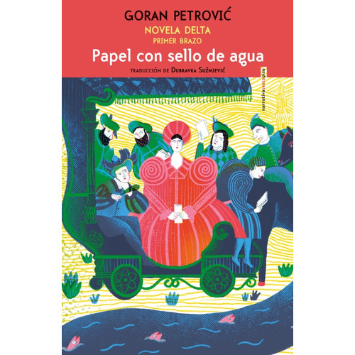 Papel con sello de agua: , de Goran Petrovi., vol. 1. Editorial Sexto Piso, tapa pasta blanda, edición 1 en español, 2023