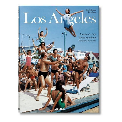 Los Angeles Portrait Of A City. Jim Heimann. Taschen