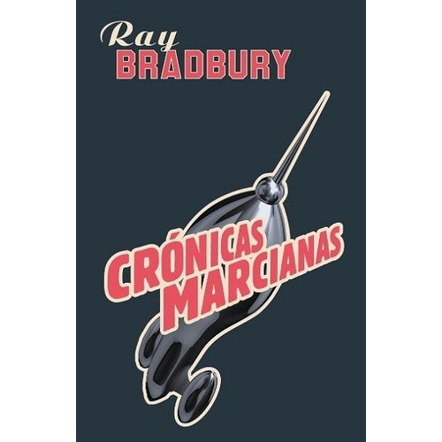 Crónicas Marcianas - Bradbury Ray - Minotauro