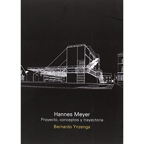 Bauhaus Hannes Meyer  Bernardo Ynzenga