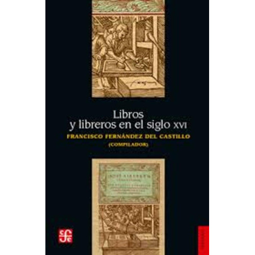 Libros Y Libreros En El Siglo Xvi, Fernandez, Fce