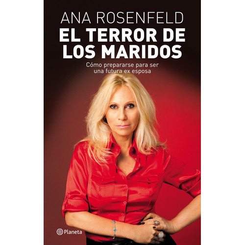 El Terror De Los Maridos, De Ana Rosenfeld. Editorial Planeta En Español