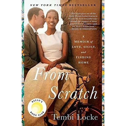 From Scratch : A Memoir Of Love, Sicily, And Finding Home, De Tembi Locke. Editorial Simon & Schuster, Tapa Blanda En Inglés