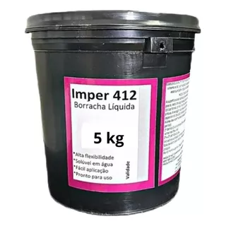 Borracha Liquida Imper412-5 Kg