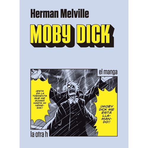 Moby Dick. El Manga - Herman Melville