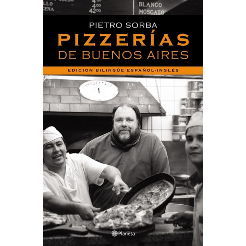 Pizzerias De Buenos Aires - Pietro Erasmo Sorba