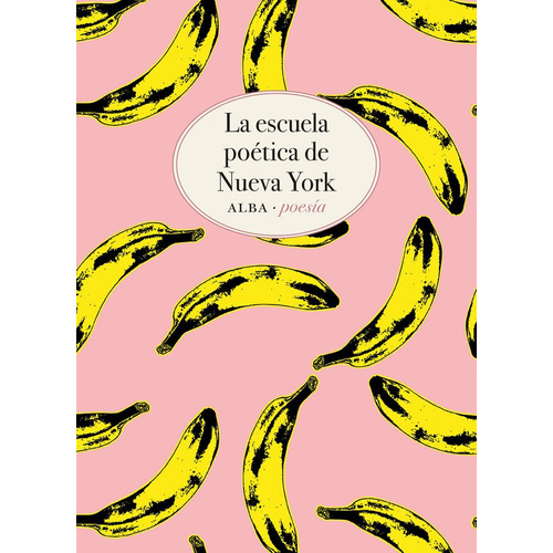La Escuela Poãâ©tica De Nueva York, De O'hara, Frank. Alba Editorial En Español