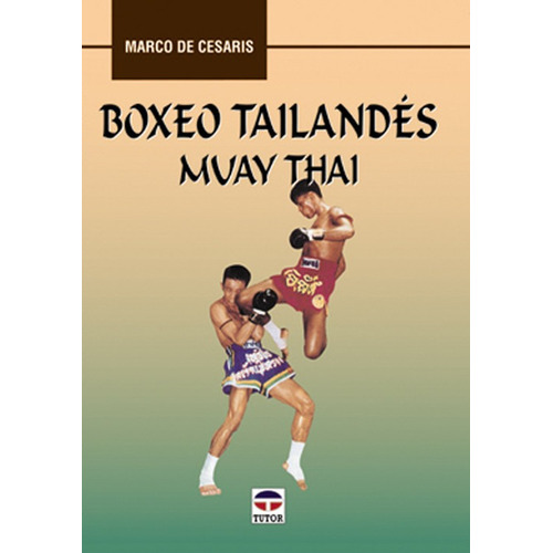 Libro Boxeo Tailandes Muay Thai - De Cesaris, Marco