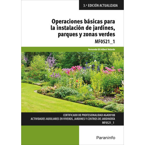 Operaciones bÃÂ¡sicas para la instalaciÃÂ³n de jardines, parques y zonas verdes, de GIL-ALBERT VELARDEá, FERNANDO. Editorial Ediciones Paraninfo, S.A, tapa blanda en español