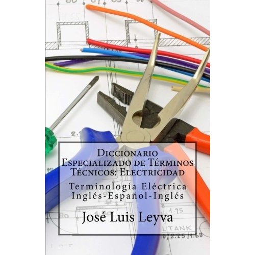 Libro : Diccionario Especializado De Terminos Tecnicos: E...