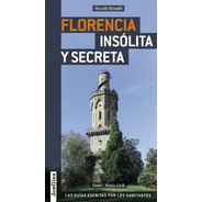 Guía Florencia Insólita Y Secreta, Editions Jonglez
