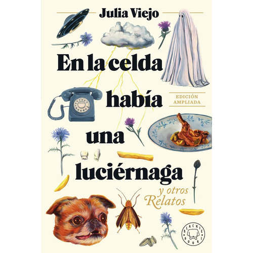 En La Celda Habia Una Luciernaga Ed.ampliada, De Viejo,julia. Editorial Blackie Books, Tapa Dura En Español