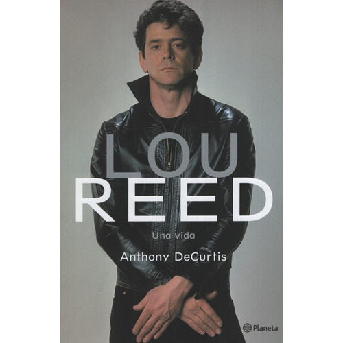 Lou Reed - Una Vida