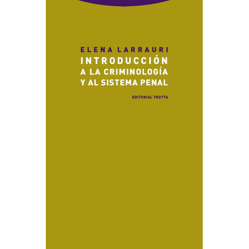 Introduccion A La Criminologia Y Al Sistema Penal