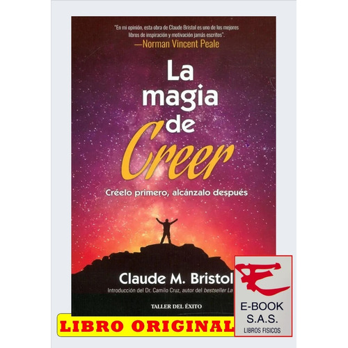 La Magia De Creer/ Claude M. Bristol ( Solo Nuevos)