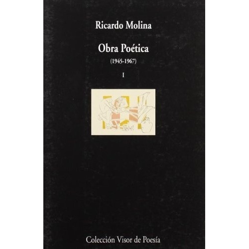 Obra Poetica T1 - Ricardo, Molina, De Ricardo, Molina. Editorial Visor En Español