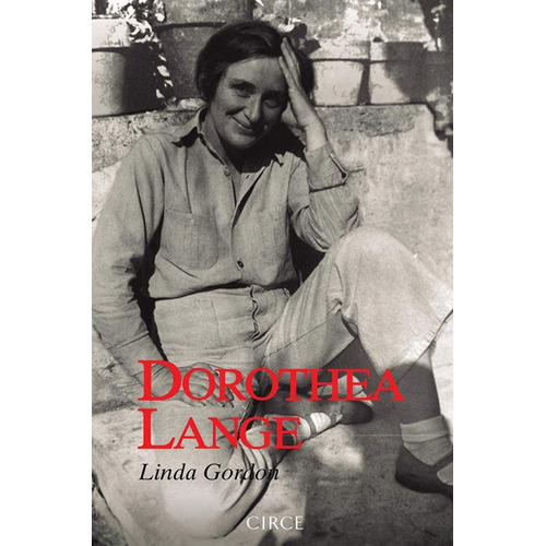 Dorothea Lange - Linda Gordon