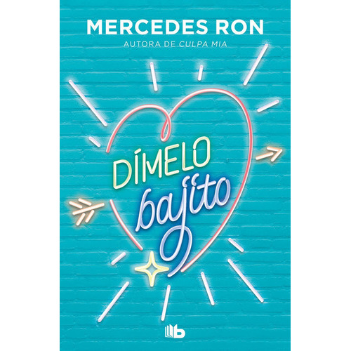 Dimelo Bajito Dimelo 1, De Ron,mercedes. Editorial B De Bolsillo, Tapa Blanda En Español