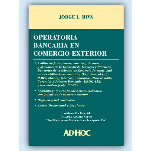Operatoria Bancaria En Comercio Exterior, De Riva, Jorge L.. Editorial Ad-hoc En Español