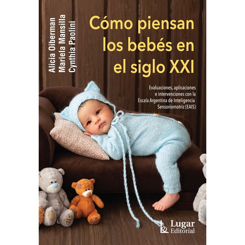 Libro Cómo Piensan Los Bebés En El Siglo Xxi Evaluaciones