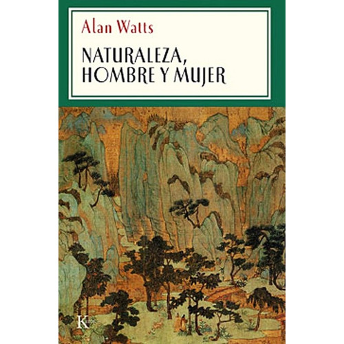 Naturaleza Hombre Y Mujer - Alan Watts - Libro