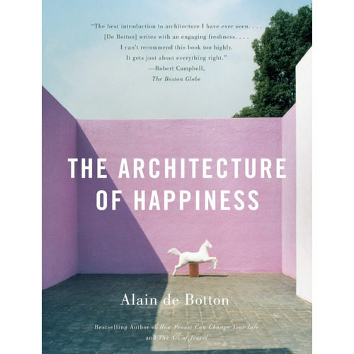 Libro The Architecture Of Happiness [ Arquitectura ] Botton