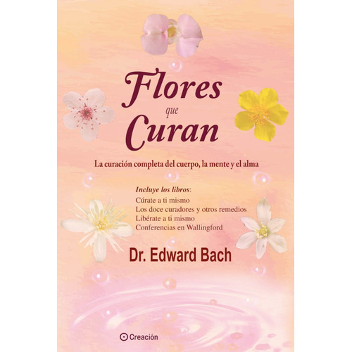 Flores Que Curan - Edward Bach