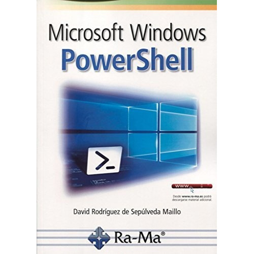 Microsoft Windows Powershell, De David Rodríguez De Sepúlveda Maillo. Rama S A Editorial Y Publicaciones, Tapa Blanda En Español, 2016