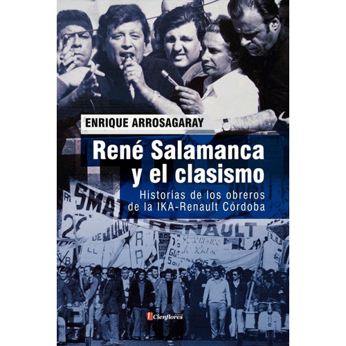 Rene Salamanca Y El Clasismo - E. Arrosagaray - Cienflores