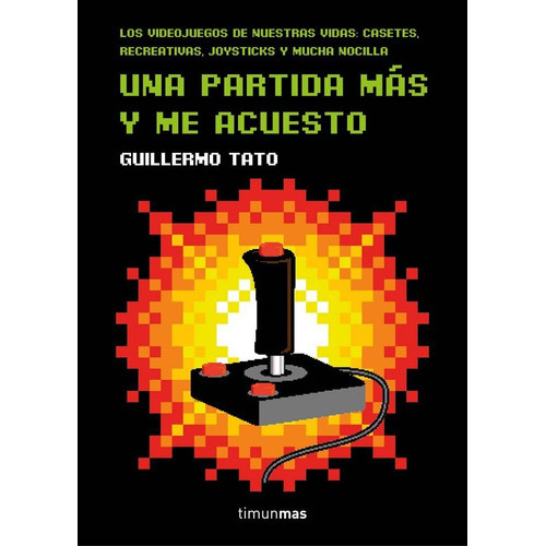 Una partida mÃÂ¡s y me acuesto, de Tato Reig, Guillermo. Editorial Minotauro, tapa dura en español