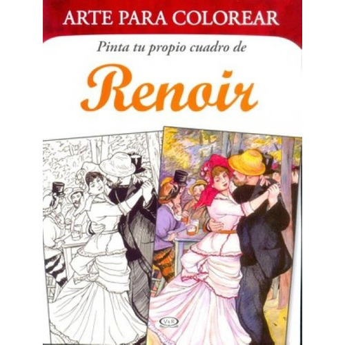 Arte Para Colorear - Pinta Tu Propio Cuadre De Renoi, De Noble, Marty. Editorial V&r En Español