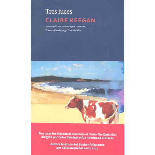 Tres Luces, De Keegan, Claire. Editorial Eterna Cadencia Editora Srl, Cuit En Español