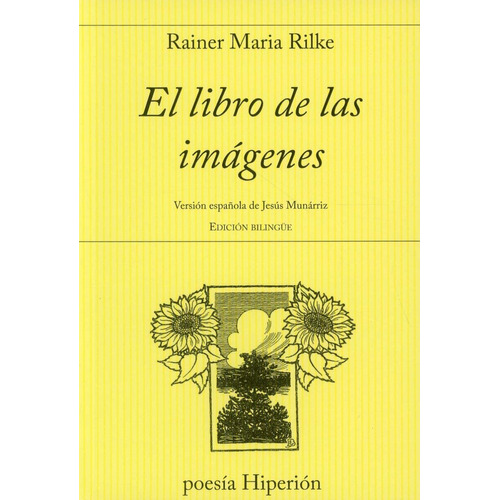 El Libro De Las Imágenes. Rainer María Rilke