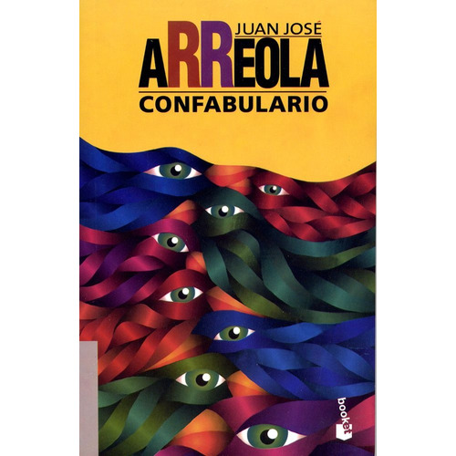 Confabulário, de Arreola, Juan José. Serie Booket Joaquín Mortiz Editorial Booket México, tapa blanda en español, 2014