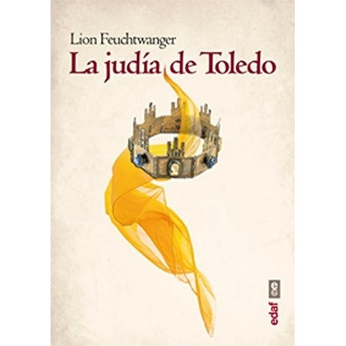 La Judía De Toledo - Lion Feuchtwanger