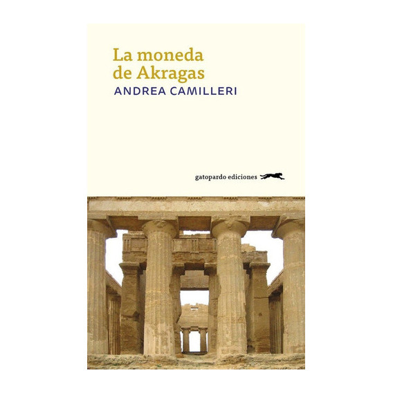 La Moneda De Akragas, De Camilleri, Andrea. Editorial Gatopardo Ediciones, Tapa Blanda En Español