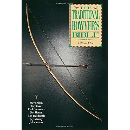 Traditional Bowyers Bible Volume 1 - Hamm, Jim., De Hamm,. Editorial Createspace Independent Publishing Platform En Inglés