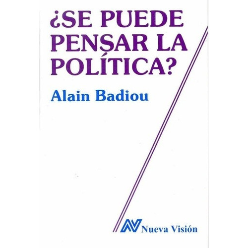 Se Puede Pensar La Política? - Alain Badiou