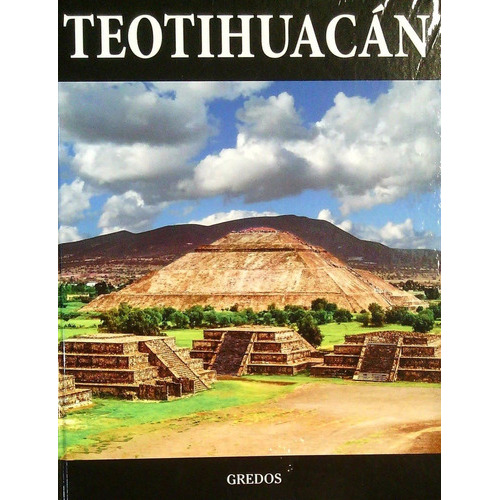 Teotihuacan Coleccion Arqueologia Editorial Gredos, De Es, Vários. Editorial Gredos En Español