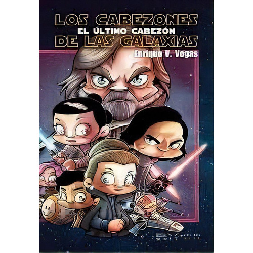 Los Cabezones De Las Galaxias, De Vegas, Enrique. Tebeos Dolmen Editorial, S.l. En Español
