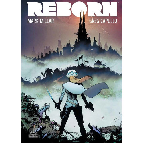 Reborn, de Mark Millar. Editorial UTOPIA, tapa blanda en español, 2018