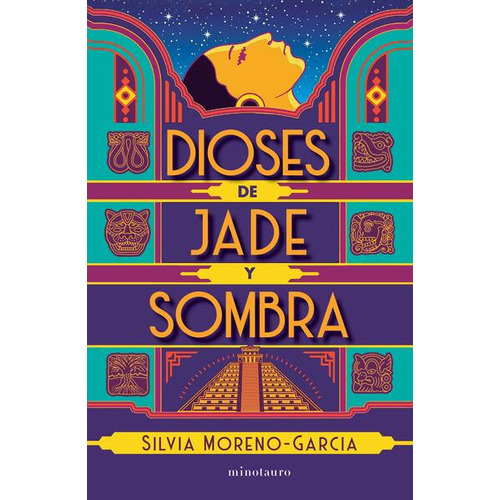Dioses De Jade Y Sombra, De Moreno Garcia, Silvia. Editorial Minotauro, Tapa Blanda, Edición 01 En Español, 2023