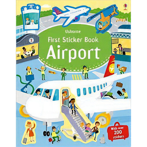 Airport - Usborne First Sticker Book  **new Edition**, De Smith, Sam. Editorial Usborne Publishing En Inglés, 2015